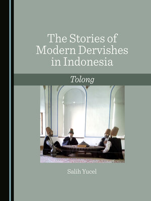cover image of The Stories of Modern Dervishes in Indonesia
